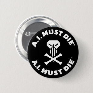 A.I. Must Die™ Logo (White Font) Button Pin