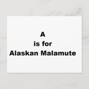 a is for alaskan malamute postcard
