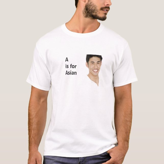 A is for Asian T-Shirt (Front)