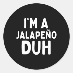A Jalapeno Duh Halloween Costume Kids Toddler Baby Classic Round Sticker