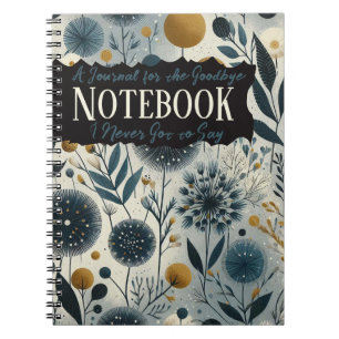 A Journal for the Goodbye I Never Got to Say