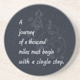 "A Journey..." Zen Proverb. Coaster