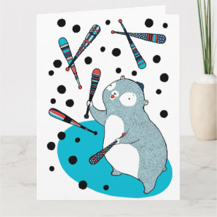 A juggling bear - Birthday card