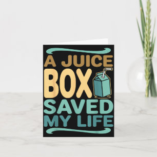 A Juice Box Saved Life Diabetes Awareness Diabetic Card