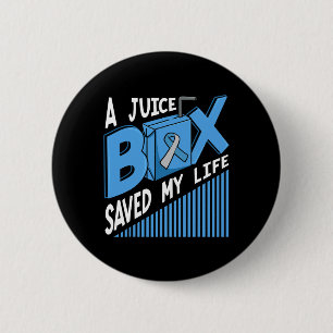 A Juice Box Saved My Life Diabetes Dm Blue Awarene 6 Cm Round Badge