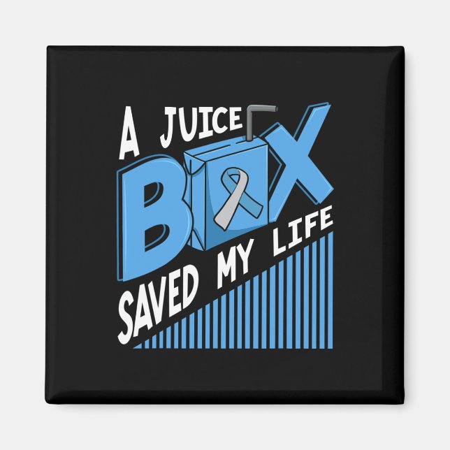 A Juice Box Saved My Life Diabetes Dm Blue Awarene Magnet (Front)
