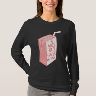 A Juice Box Saved My Life Diabetes Ketoacidosis Dm T-Shirt