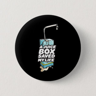 A Juice Box Saved My Life Diabetes Men 6 Cm Round Badge