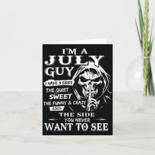 A July Guy Have 3 Sides - July Birthday On Back Card