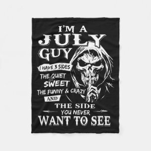 A July Guy Have 3 Sides - July Birthday On Back Fleece Blanket