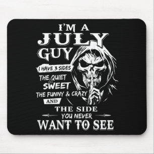 A July Guy Have 3 Sides - July Birthday On Back Mouse Pad