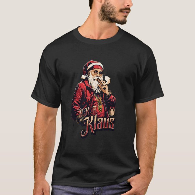 A.K.A. Klaus The Kingpin of Christmas T-Shirt (Front)