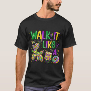 A Kid Walk It Like Dog Mardi T-Shirt