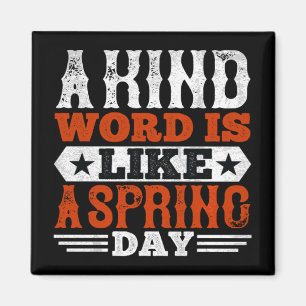 A Kind Word Is Like A Spring Day - Basketball Magnet