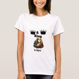A King Is Born Nativity Tee