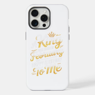 A King Was Born In February Royal Birthday Design iPhone 15 Pro Max Case