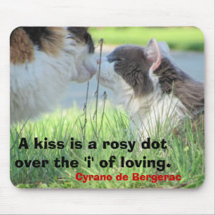 A Kiss is The 'i' of loving Mouse Pad