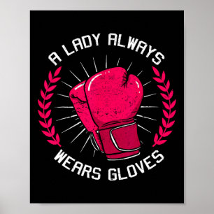 A Lady Always Wears Gloves Boxing Girl Boxer Train Poster
