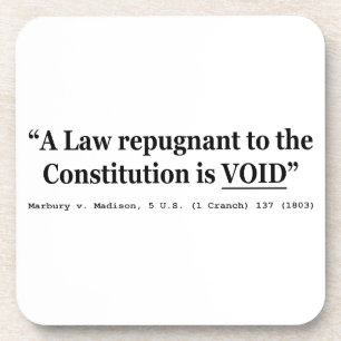 A Law Repugnant To The Constitution Is Void Coaster