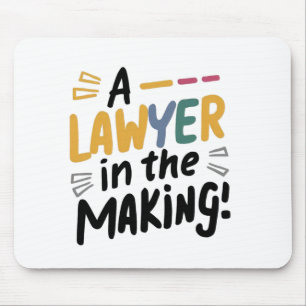 A lawyer in the making mouse pad