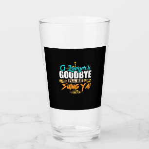 A Lawyer's Goodbye I Will Be Suing Ya Glass