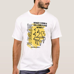 A Leader Without A Vision T-Shirt