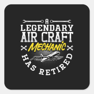A Legendary Aircraft Mechanic Retired Fix Aviation Square Sticker