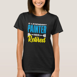 A Legendary Painter Has Retired Art Design T-Shirt