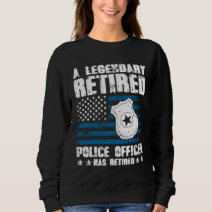 A Legendary Retired Police Officer Has Retired Sweatshirt
