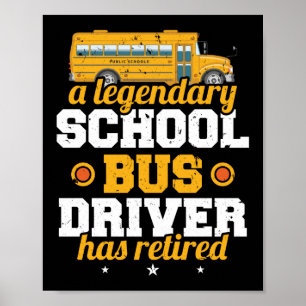 A Legendary School Bus Driver Has Retired School Poster