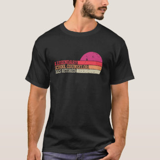 A Legendary School Counsellor Has Retired Funny Re T-Shirt