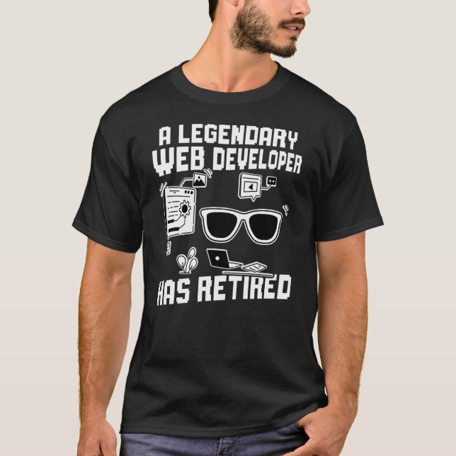A Legendary Web Developer Has Retired T-Shirt (Front)