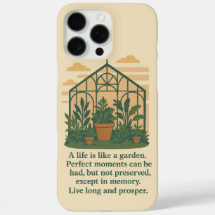 "A Life is Like a Garden" Nature Phone Case