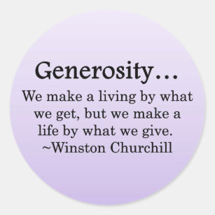 A Life of Generosity Classic Round Sticker