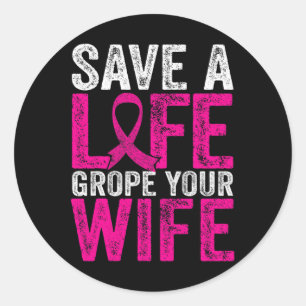 A Life Wife Fun Breast Cancer Awareness Classic Round Sticker