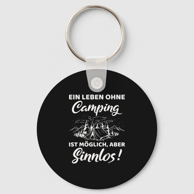 A life without camping is possible but meaningless key ring (Front)
