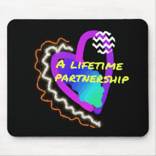 a lifetime partnership mouse pad