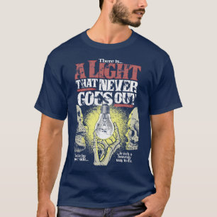 A Light That Never Goes Out T-Shirt