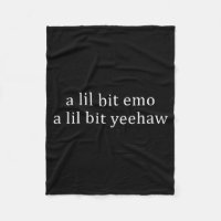 A lil bit emo a lil bit yeehaw funny saying quote