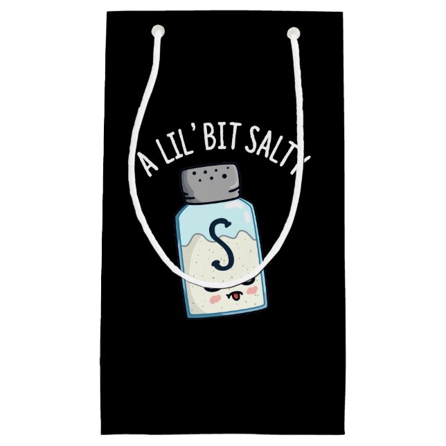 A Lil Bit Salty Funny Salt Shaker Pun Dark BG Small Gift Bag (Front)