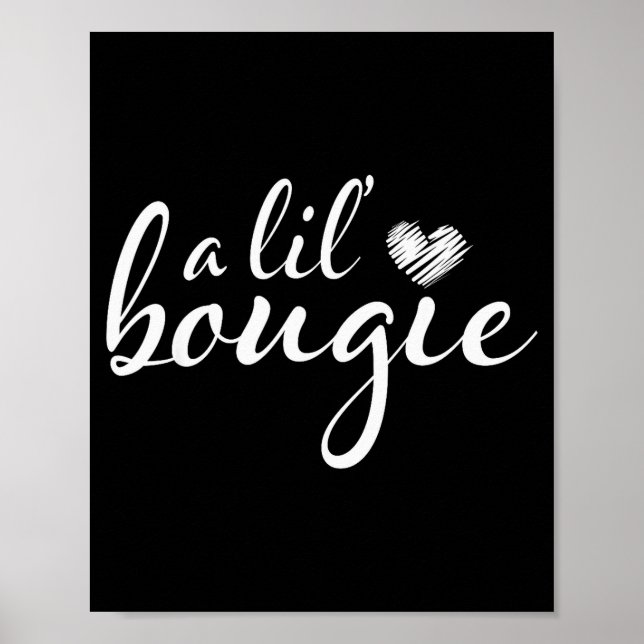 A Lil Bougie Funny Women Apparel  Poster (Front)