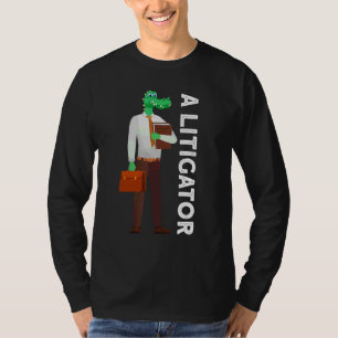 A Litigator Alligator Attorney Alitigator T-Shirt