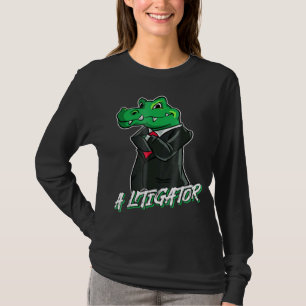 A Litigator  Lawyer Alligator In Suit Tee