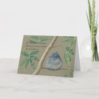 A Little Bird told me, Get Well Soon Card