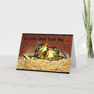 A Little Bird Told Me It's Your Birthday! Card