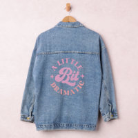 A Little Bit Dramatic Pink Funny Sayings