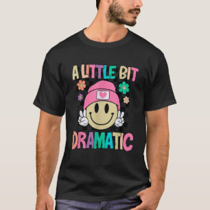 A Little Bit Dramatic Retro Flower Smile Face Peac T-Shirt
