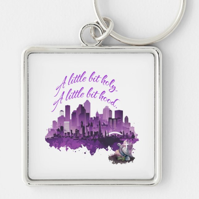 A Little Bit Holy. A Little Bit Hood.  Key Ring (Front)