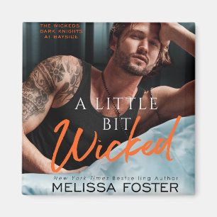 A Little Bit Wicked Magnet