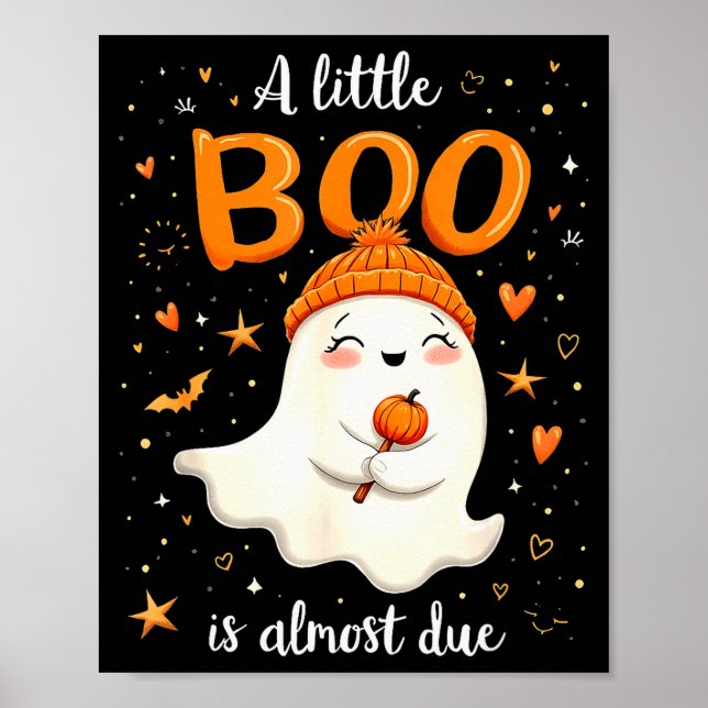 A Little Boo Is Almost Due Expecting Mum Halloween Poster (Front)